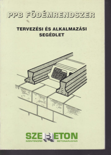PPB F�d�mrendszer - Tervez�si �s alkalmaz�si seg�dlet