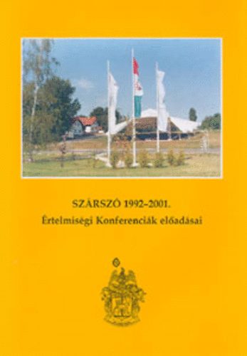Szerk. Albert G�bor-Tenke S�ndor-T�k�czki L�szl� - SZ�RSZ� 1992-2001 A Reform�tus �rtelmis�gi Konferenci�k el�ad�sai