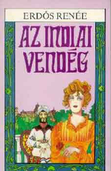 Erdős Renée - Az indiai vendég