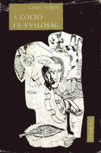 Louis Aragon - A k�lt� �s a val�s�g