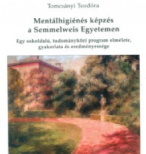 Tomcsnyi Teodra - Mentlhigins kpzs a Semmelweis Egyetemen