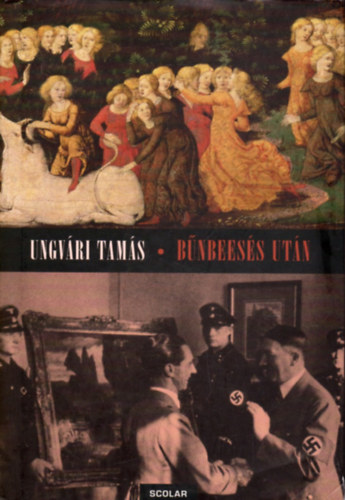 Ungvári Tamás - Bűnbeesés után (Európa szellemi élete a két világháború között)