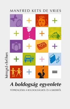 Manfred Kets De Vries - A boldogs�g egyenlete