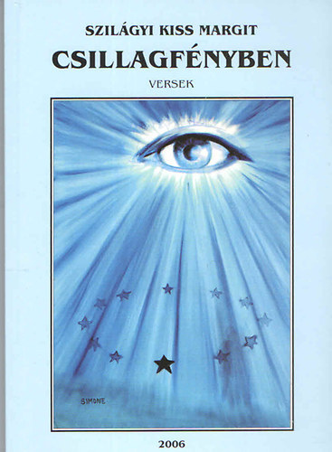 Szilágyi Kiss Margit - Csillagfényben