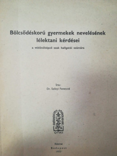 Blcsdskor gyermekek nevelsnek llektani krdsei