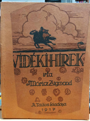 Mricz Zsigmond - Vidki hrek s ms elbeszlsek