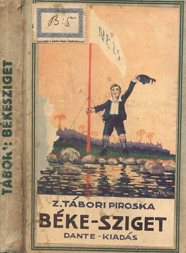 Z. T�bori Piroska - B�kesziget (Fiuk, l�nyok sz�m�ra)- V�gh Dezs� rajzaival