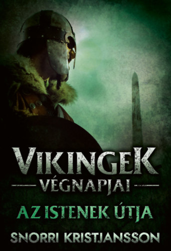 Snorri Kristjansson - Vikingek vgnapjai - Az istenek tja