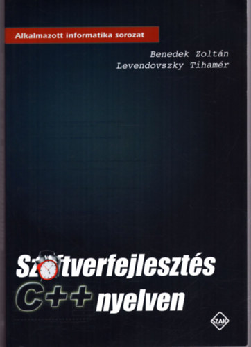 Levendovszky Tihamr Benedek Zoltn - Szoftverfejleszts C++ nyelven