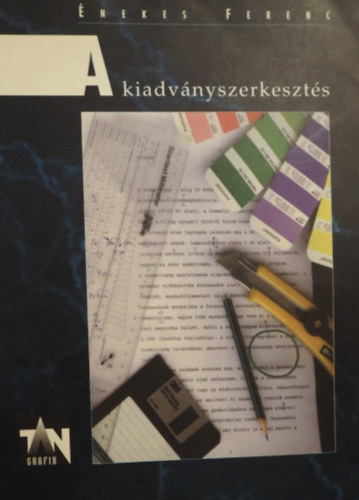 �nekes Ferenc - A kiadv�nyszerkeszt�s 1.