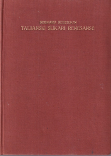 Bernard Berenson - Talijanski Slikari renesanse