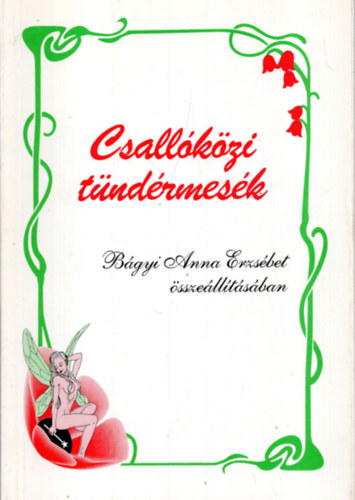 Bágyi Anna Erzsébet - Csallóközi tündérmesék