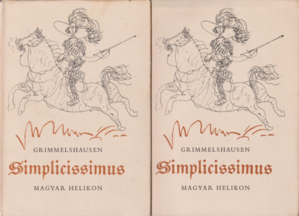 Johann Jakob Grimmelshausen - A kalandos Simplicissimus I-II.