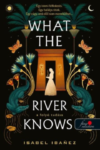 Isabel Ibanez - What the River Knows - A foly� tud�sa
