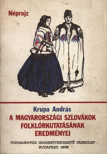 Krupa Andrs - A magyarorszgi szlovkok folklrkutatsnak eredmnyei