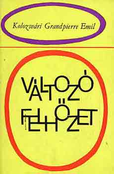 Kolozsvri Grandpierre Emil - Vltoz felhzet - Vlogatott novellk