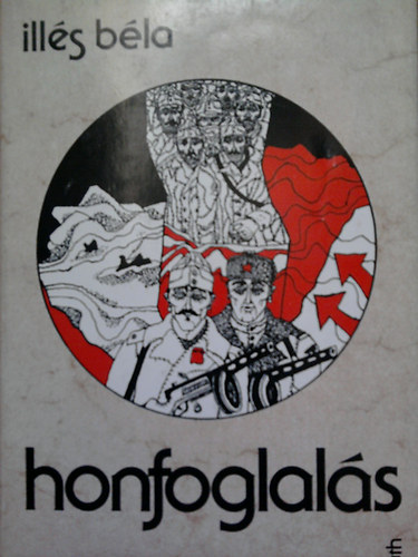 Ill�s B�la - Honfoglal�s.