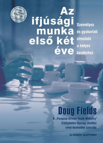 Doug Fields - Az ifjsgi munka els kt ve
