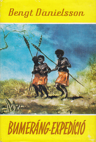 Bengt Danielsson - Bumer�ng-exped�ci� (Vil�gj�r�k 53.)