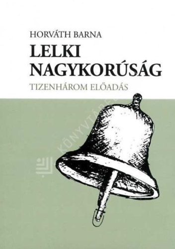Horváth Barna - Lelki nagykorúság