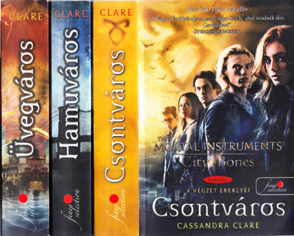 Cassandra Clare - :A vgzet ereklyi 1-3. Csontvros - Hamuvros - vegvros