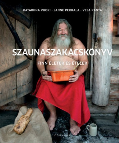 Janne Pekkala, Vesa Ranta Katarina Vuori - Szaunaszakcsknyv