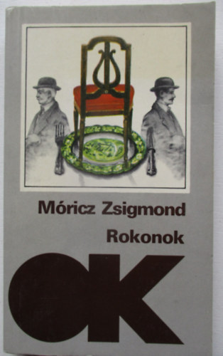 M�ricz Zsigmond - Rokonok