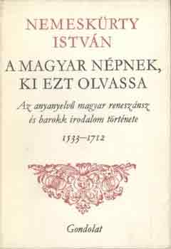 Nemesk�rty Istv�n - A magyar n�pnek, ki ezt olvassa