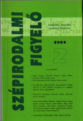 L. Simon László (Szerk.) - Szépirodalmi figyelő 2004/2