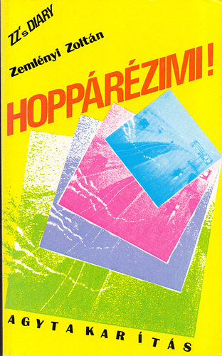 Zemlényi Zoltán - Hoppárézimi! (Agytakarítás)