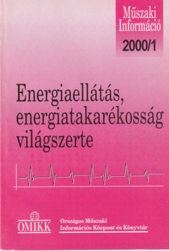 Pethő Etelka - Energiaellátás, energiatakarékosság - Világszerte 2000. 1.