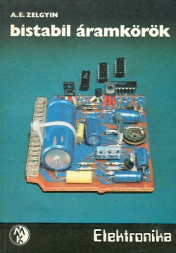 A. E. Zelgyin - Bistabil áramkörök