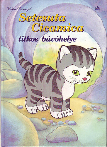 Jim Lawrence - Setesuta cicamica titkos búvóhelye