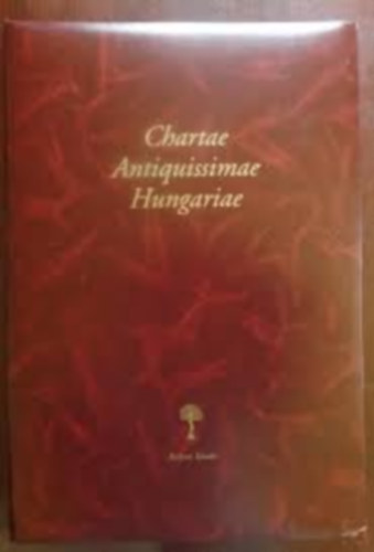 Szerk.: Gy�rffy Gy�rgy - Chartae Antiquissimae Hungariae. �rp�d-kori okleveles eml�kek