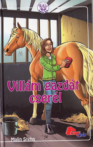 Malin Stehn - Villm gazdt cserl (Pony Club)