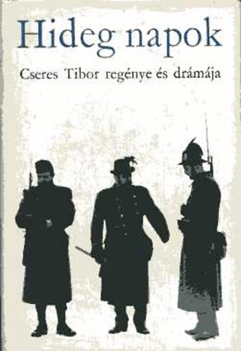 Cseres Tibor - Hideg napok