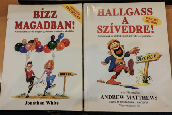 Jonathan White, Andrew Matthews - 2 db Bzz magadban! (Gondolatok arrl, hogyan gyzhetsz le minden akadlyt) + Hallgass a szvedre! ((Gondolatok az letrl, munknkrl s cljainktl...)