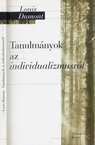 Louis Dumont - Tanulmnyok az individualizmusrl