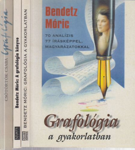 Cstrtk Csaba Bendetz Mric - 3 db. grafolgia (Grafolgia a gyakorlatban + A grafolgia knyve + Grafolgia- Az rselemzs kziknyve)
