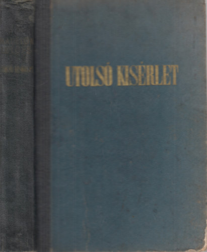 Madelon Lulofs - Utolsó kísérlet