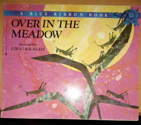 Ezra Jack Keats (illu.) - Over In the Meadow - A Blue Ribbon Book