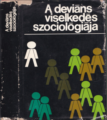 Andorka Rudolf - Buda B�la - Cseh-Szombathy L�szl� - A devi�ns viselked�s szociol�gi�ja