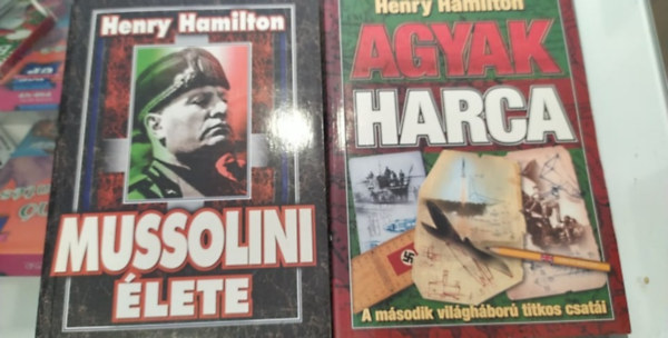 Henry Hamilton - 2 db Henry Hamilton knyv:Agyak harca,Mussolini lete