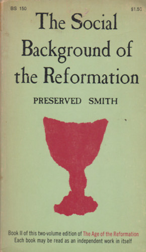 Preserved Smith - The Social Background of the Reformation