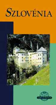 Horváth Tibor - Szlovénia (Cartographia útikönyv)