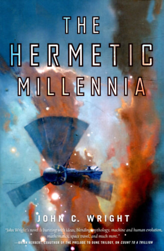 John C. Wright - The Hermetic Millennia