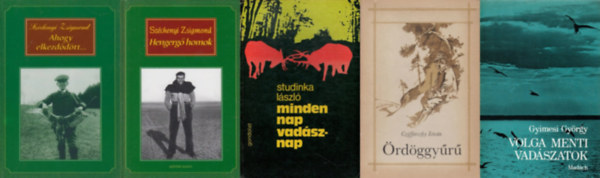 Szchenyi Zsigmond, Grf Szchenyi Zsigmond, Studinka Lszl, Czifferszky Istvn, Sztsy Lrnt Gyimesi Gyrgy - 6 db vadszknyv: Ahogy elkezddtt...  + Hengerg homok + Volga menti vadszatok + Minden nap vadsznap + rdggyr + Boldog vadszvek