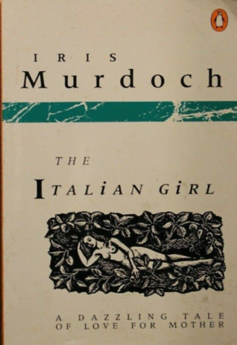 Irish Murdoch - The italian girl