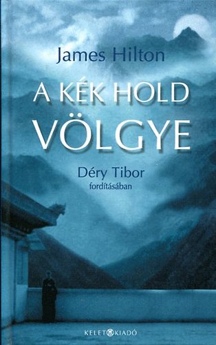 James Hilton - A kk hold vlgye