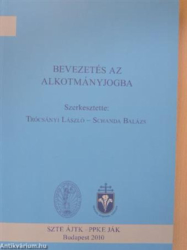 Schanda Balzs Trcsnyi Lszl - Bevezets az alkotmnyjogba